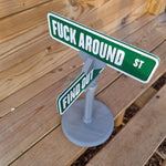 F Around/Find Out Street Sign Desk Decoration