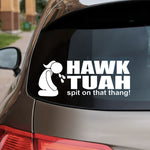 Hawk Tuah Spit On That Thang Sticker